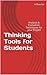 Thinking Tools for Students: Analysis & Evaluation Techniques for your Project