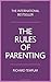 The Rules of Parenting: A Personal Code for Bringing Up Happy, Confident Children