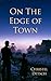 On the Edge of Town