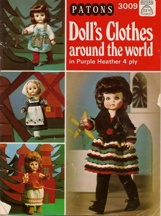 Doll's Clothes Around the World (Patons 3009)