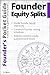 Founder's Pocket Guide: Founder Equity Splits