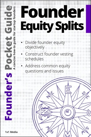 Founder's Pocket Guide: Founder Equity Splits