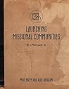 Launching Missional Communities by Mike Breen