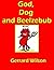 God, Dog and Beelzebub