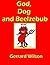 God, Dog and Beelzebub