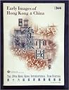 Early Images of Hong Kong & China