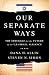 Our Separate Ways: The Struggle for the Future of the U.S. Israel Alliance