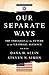Our Separate Ways: The Struggle for the Future of the U.S.–Israel Alliance
