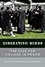 Liberating Minds: The Case ...