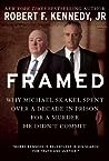 Framed: Why Michael Skakel Spent Over a Decade in Prison For a Murder He Didn't Commit