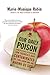 Our Daily Poison: From Pesticides to Packaging, How Chemicals Have Contaminated the Food Chain and Are Making Us Sick