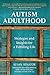Autism Adulthood: Strategie...