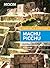 Moon Machu Picchu: Including Cusco & the Inca Trail (Moon Handbooks)