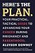 Here's the Plan.: Your Practical, Tactical Guide to Advancing Your Career During Pregnancy and Parenthood