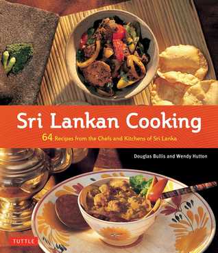 Sri Lankan Cooking: 64 Recipes from the Chefs and Kitchens of Sri Lanka (Paperback)