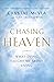 Chasing Heaven: What Dying ...