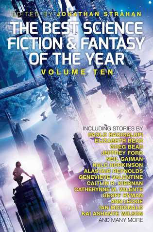 The Best Science Fiction & Fantasy of the Year, Volume Ten (Paperback)