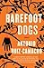 Barefoot Dogs Stories by Antonio Ruiz-Camacho