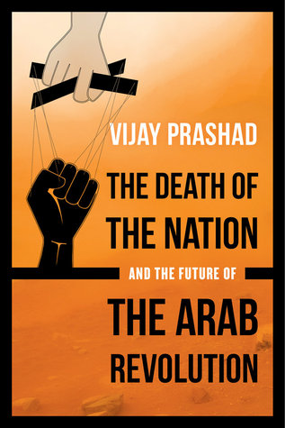 Death of the Nation and the Future of the Arab Revolution (Paperback)