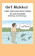 Git Nekkid: Funny Cartoons About Nudism