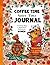 Coffee Time - Quiet Time Journal: A Coloring Book and Inspirational Handbook For Women