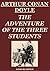 The Adventure of the Three Students (Annotated)