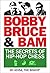 Bobby, Bruce & the Bronx: T...