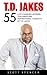 T.D. Jakes: 55 Life Changin...