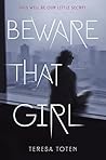 Beware That Girl by Teresa Toten