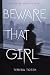 Beware That Girl