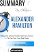 Ron Chernow's Alexander Hamilton Summary