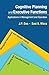 Cognitive Planning and Executive Functions: Applications in Management and Education