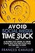 Avoid Social Media Time Suck