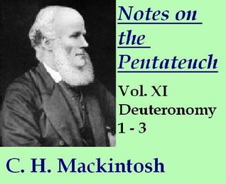 Notes on the Penteteuch: Deut. 1 - 3