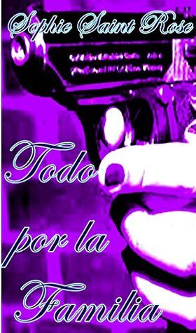 Todo por la familia (Spanish Edition)