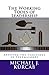 The Working Tools of Leadership: Applying the Teachings of Freemasonry