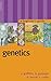 Genetics: A Beginner's Guide