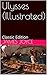 Ulysses (Illustrated): Clas...
