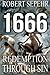 1666 Redemption Through Sin: Global Conspiracy in History, Religion, Politics and Finance