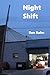 Night Shift by Ron Kolm