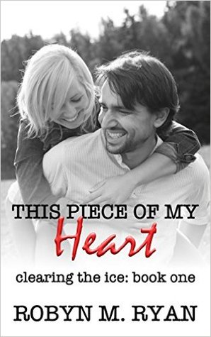 This Piece of My Heart (Clearing the Ice, #1)
