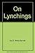 On Lynchings