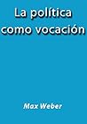 La política como ...