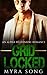 Grid Locked (Locked in Love, #4)