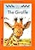 The Giraffe (Early Bird Book)