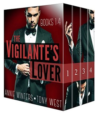 The Vigilante's Lover: The Original Series Complete Boxed Set (The Vigilantes, #1-4)