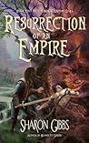 Resurrection of an Empire by Sharon Gibbs