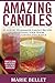 Amazing Candles: 25 Luxury ...