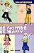 Be Positive, Be Happy by Iwan Januar Be Positive, Be Happy by Iwan Januar