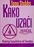 KAKO UZAĆI - Priručnik, Materijal kanaliziran od Serapisa